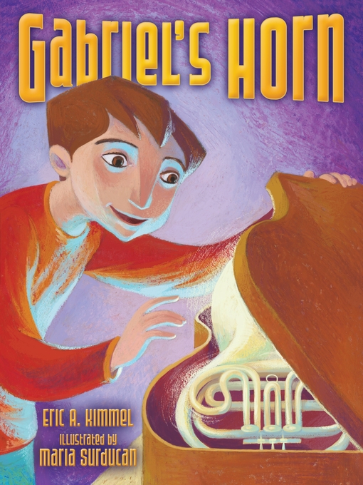Title details for Gabriel's Horn by Eric A. Kimmel - Available